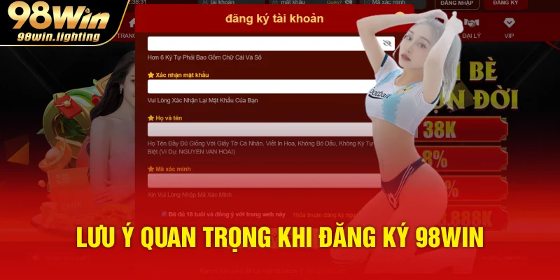 Lưu ý quan trọng khi đăng ký 98WIN